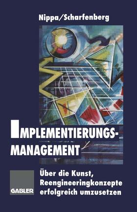 Scharfenberg | Implementierungsmanagement | Buch | 978-3-663-05855-7 | sack.de
