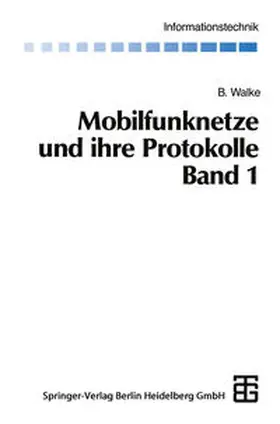 Walke |  Mobilfunknetze und ihre Protokolle | eBook | Sack Fachmedien