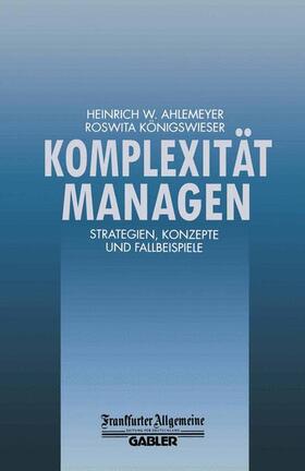 Ahlemeyer / Königswieser | Komplexität Managen | Buch | 978-3-663-05875-5 | sack.de