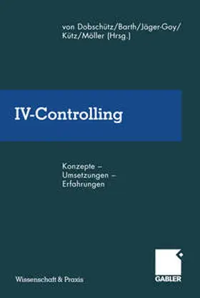 Dobschütz / Barth / Möller |  IV-Controlling | Buch |  Sack Fachmedien