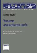 Reuter |  Reuter, B: Vernetzte administrative Inseln | Buch |  Sack Fachmedien