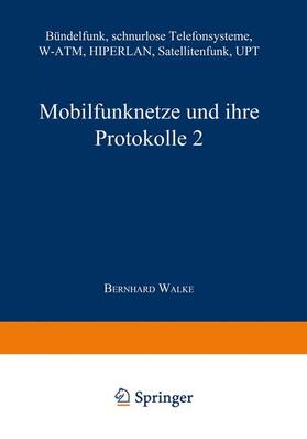 Bossert / Walke / Fliege |  Walke, B: Mobilfunknetze und ihre Protokolle 2 | Buch |  Sack Fachmedien