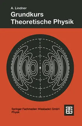 Lindner |  Grundkurs Theoretische Physik | eBook | Sack Fachmedien