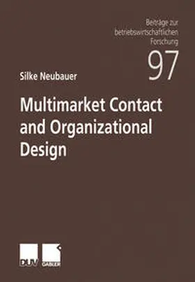 Neubauer | Multimarket Contact and Organizational Design | E-Book | sack.de