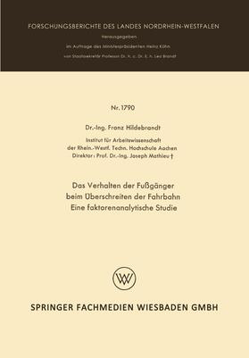 Hildebrandt | Hildebrandt, F: Verhalten der Fußgänger beim Überschreiten d | Buch | 978-3-663-06020-8 | sack.de