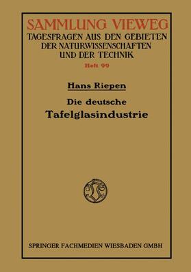 Riepen | Die deutsche Tafelglasindustrie | Buch | 978-3-663-06081-9 | sack.de
