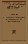 Hess |  Hess, V: Die elektrische Leitfähigkeit der Atmosphäre und ih | Buch |  Sack Fachmedien