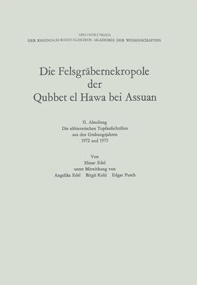 Edel | Edel, E: Felsgräbernekropole der Qubbet el Hawa bei Assuan | Buch | 978-3-663-06093-2 | sack.de