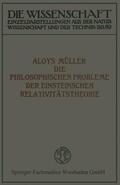 Müller |  Müller, A: Die philosophischen Probleme der Einsteinschen Re | Buch |  Sack Fachmedien