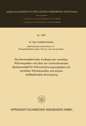 Reinke |  Die thermoelektrische Analogie bei verteilten Wärmequellen und über ein rascharbeitendes Beukenmodell für Wärmeströmungsaufgaben mit verteilten Wärmequellen und dessen meßtechnische Anwendung | Buch |  Sack Fachmedien