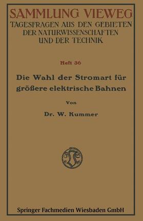 Kummer |  Kummer, W: Wahl der Stromart für größere elektrische Bahnen | Buch |  Sack Fachmedien