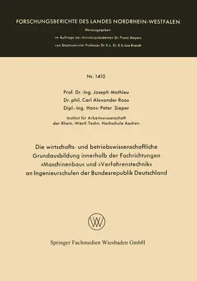 Mathieu |  Die wirtschafts- und betriebswissenschaftliche Grundausbildung innerhalb der Fachrichtungen 'Maschinenbau' und 'Verfahrenstechnik' an Ingenieurschulen der Bundesrepublik Deutschland | Buch |  Sack Fachmedien