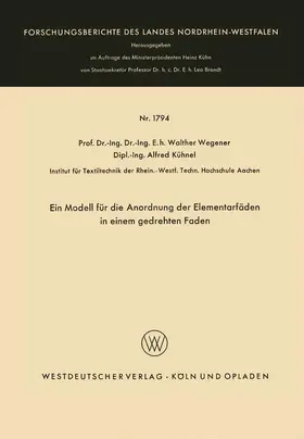 Wegener |  Ein Modell für die Anordnung der Elementarfäden in einem gedrehten Faden | Buch |  Sack Fachmedien