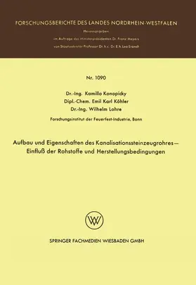 Konopicky |  Aufbau und Eigenschaften des Kanalisationssteinzeugrohres - Einfluß der Rohstoffe und Herstellungsbedingungen | Buch |  Sack Fachmedien