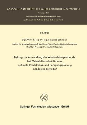Lehmann | Lehmann, S: Beitrag zur Anwendung der Warteschlangentheorie | Buch | 978-3-663-06199-1 | sack.de