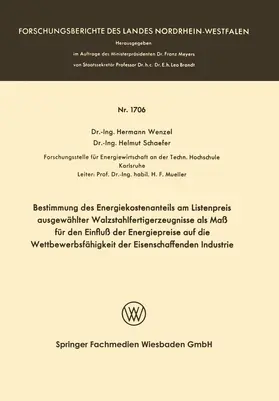 Wenzel |  Bestimmung des Energiekostenanteils am Listenpreis ausgewählter Walzstahlfertigerzeugnisse als Maß für den Einfluß der Energiepreise auf die Wettbewerbsfähigkeit der Eisenschaffenden Industrie | Buch |  Sack Fachmedien