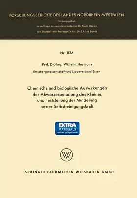 Husmann |  Chemische und biologische Auswirkungen der Abwasserbelastung des Rheines und Feststellung der Minderung seiner Selbstreinigungskraft | Buch |  Sack Fachmedien