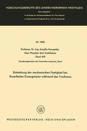 Konopicky |  Entstehung der mechanischen Festigkeit bei feuerfesten Erzeugnissen während des Trocknens | Buch |  Sack Fachmedien