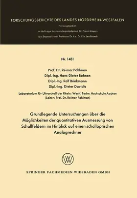 Pohlman / Davidts / Bohnen |  Grundlegende Untersuchungen über die Möglichkeiten der quantitativen Ausmessung von Schallfeldern im Hinblick auf einen schalloptischen Analogrechner | Buch |  Sack Fachmedien