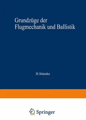Stümke |  Grundzüge der Flugmechanik und Ballistik | Buch |  Sack Fachmedien