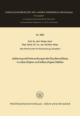 Koch |  Koch, W: Isolierung und Untersuchungen der Oxydeinschlüsse i | Buch |  Sack Fachmedien