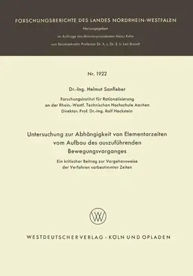 Sanfleber |  Untersuchung zur Abhängigkeit von Elementarzeiten vom Aufbau des auszuführenden Bewegungsvorganges | Buch |  Sack Fachmedien