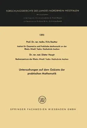 Haupt / Reutter |  Untersuchungen auf dem Gebiete der praktischen Mathematik | Buch |  Sack Fachmedien