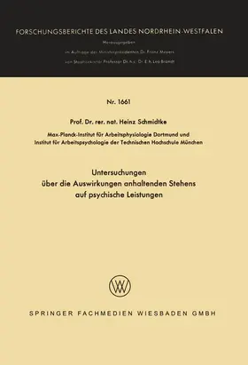 Schmidtke |  Untersuchungen über die Auswirkungen anhaltenden Stehens auf psychische Leistungen | Buch |  Sack Fachmedien