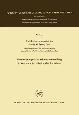 Mathieu |  Untersuchungen zur Arbeitszeiteinteilung in kontinuierlich arbeitenden Betrieben | Buch |  Sack Fachmedien