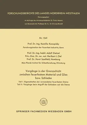 Konopicky |  Vorgänge in der Grenzschicht zwischen feuerfestem Material und Glas bzw. Schlacke | Buch |  Sack Fachmedien