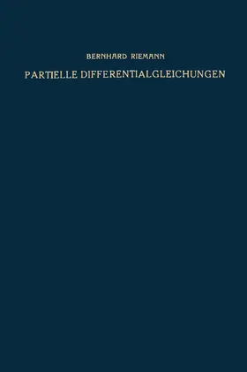 Riemann |  Partielle Differentialgleichungen und ihre Anwendungen auf physikalische Fragen | Buch |  Sack Fachmedien