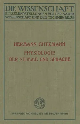 Gutzmann |  Physiologie der Stimme und Sprache | Buch |  Sack Fachmedien