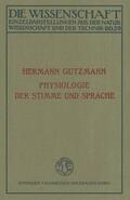 Gutzmann |  Gutzmann, H: Physiologie der Stimme und Sprache | Buch |  Sack Fachmedien