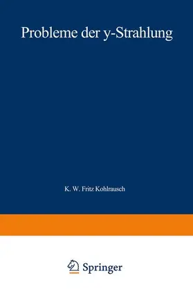 Kohlrausch | Probleme der ¿-Strahlung | Buch | 978-3-663-06652-1 | sack.de