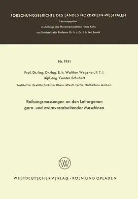 Wegener |  Reibungsmessungen an den Leitorganen garn- und zwirnverarbeitender Maschinen | Buch |  Sack Fachmedien