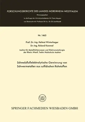 Winterhager |  Schmelzflußelektrolytische Gewinnung von Schwermetallen aus sulfidischen Rohstoffen | Buch |  Sack Fachmedien