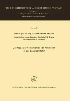 Schröter |  Zur Frage der Verhütbarkeit von Kollisionen in der Binnenschiffahrt | Buch |  Sack Fachmedien