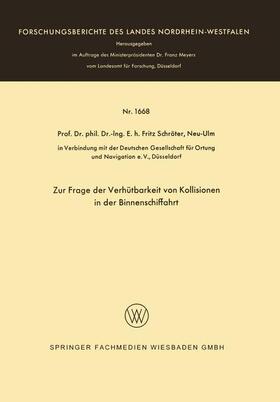 Schröter | Schröter, F: Zur Frage der Verhütbarkeit von Kollisionen in | Buch | 978-3-663-06714-6 | sack.de