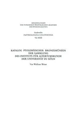 Weiser | Katalog Ptolemäischer Bronzemünzen der Sammlung des Instituts für Altertumskunde der Universität zu Köln | E-Book | www.sack.de