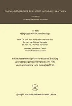 Schmidtke |  Strukturbestimmung der koordinativen Bindung von Übergangsmetallkomplexen mit Hilfe von Lumineszenz- und Infrarotspektren | eBook | Sack Fachmedien