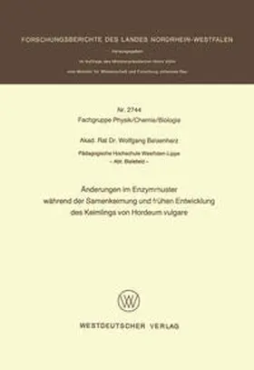 Beisenherz |  Änderungen im Enzymmuster während der Samenkeimung und frühen Entwicklung des Keimlings von Hordeum vulgare | eBook | Sack Fachmedien