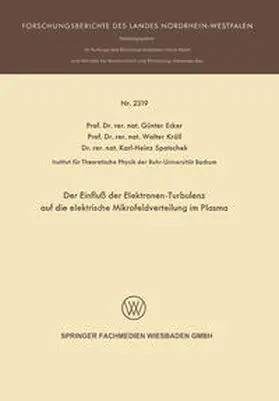 Ecker |  Der Einfluß der Elektronen-Turbulenz auf die elektrische Mikrofeldverteilung im Plasma | eBook | Sack Fachmedien
