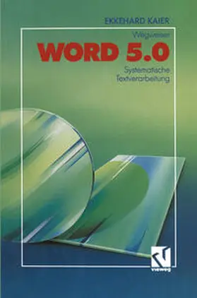 Kaier |  Word 5.0-Wegweiser | eBook | Sack Fachmedien