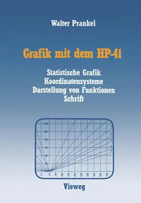 Prankel |  Grafik mit dem HP-41 | eBook | Sack Fachmedien