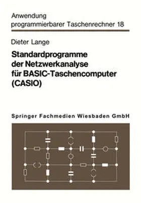 Lange |  Standardprogramme der Netzwerkanalyse für BASIC-Taschencomputer (CASIO) | eBook | Sack Fachmedien