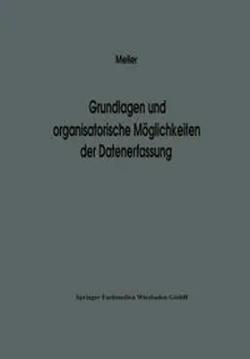 Meller |  Grundlagen und organisatorische Möglichkeiten der Datenerfassung | eBook | Sack Fachmedien