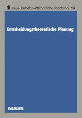 Saliger |  Entscheidungstheoretische Planung | eBook | Sack Fachmedien