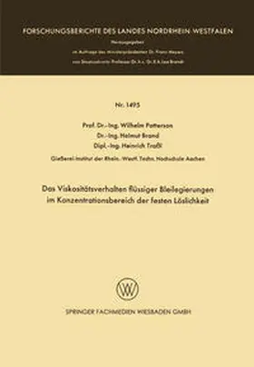 Patterson |  Das Viskositätsverhalten flüssiger Bleilegierungen im Konzentrationsbereich der festen Löslichkeit | eBook | Sack Fachmedien