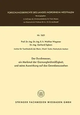 Wegener |  Der Durchmesser, ein Merkmal der Garnungleichmäßigkeit, und seine Auswirkung auf das Gewebeaussehen | eBook | Sack Fachmedien