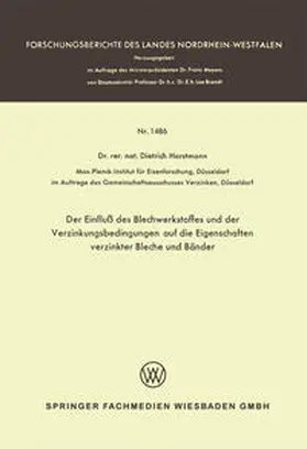 Horstmann | Der Einfluß des Blechwerkstoffes und der Verzinkungsbedingungen auf die Eigenschaften verzinkter Bleche und Bänder | E-Book | www.sack.de